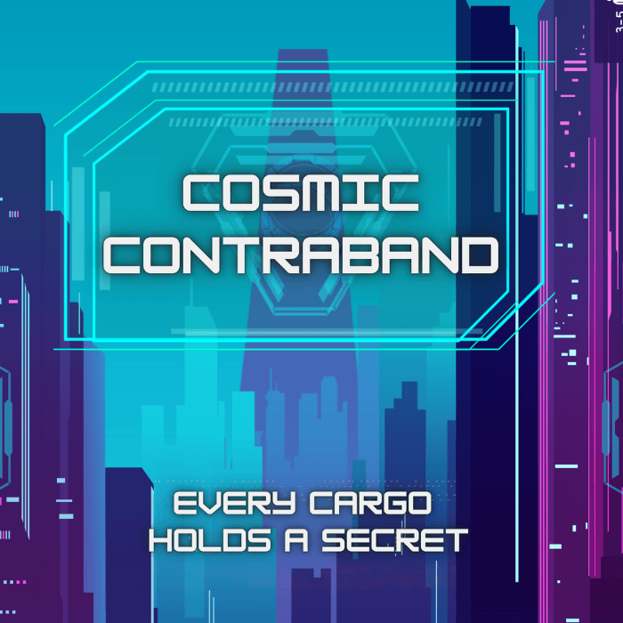 Cosmic Contraband